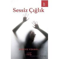 Sessiz Çığlık - Sariye Yüksel - Kuytu Yayınları