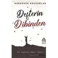 Defterin Dibinden - Dorukhan Kocaoğlan - Platform Kültür Sanat Yayınları
