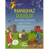 Modern Dünyayı İnşa Etmek - İnanılmaz Buluşlar - Matt Turner - Teleskop Popüler Bilim