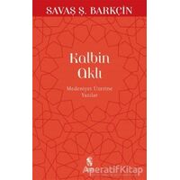 Kalbin Aklı - Savaş Ş. Barkçin - İnsan Yayınları