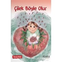 Çilek Böyle Olur - Savaş Ünlü - Kumran Yayınları