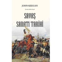 Savaş Sanatı Tarihi - John Keegan - Say Yayınları