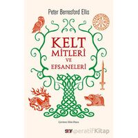 Kelt Mitleri ve Efsaneleri - Peter Berresford Ellis - Say Yayınları