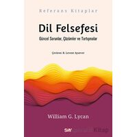 Dil Felsefesi - William G. Lycan - Say Yayınları