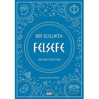 Bir Solukta Felsefe - Rachel Poulton - Say Yayınları