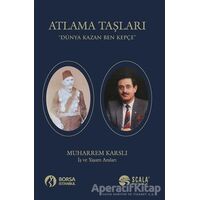 Atlama Taşları - Muharrem Karslı - Scala Yayıncılık