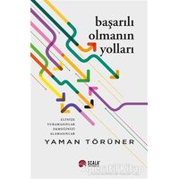 Başarılı Olmanın Yolları - Yaman Törüner - Scala Yayıncılık