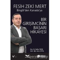 Bir Girişimcinin Başarı Hikayesi - Bingölden Kanadaya - Zeliha Tekin - Scala Yayıncılık