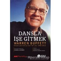 Dansla İşe Gitmek - Warren Buffet - Scala Yayıncılık