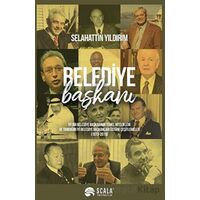 Belediye Başkanı - Selahattin Yıldırım - Scala Yayıncılık