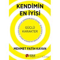 Kendimin En İyisi - Mehmet Fatih Kayan - Scala Yayıncılık