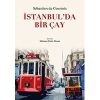 İstanbul’da Bir Çay - Sebastien De Courtois - Heyamola Yayınları
