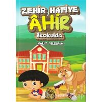 Zehir Hafiye Ahir İlkokulda - Halit Yıldırım - Sebe Yayınları