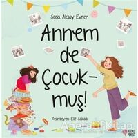 Annem De Çocukmuş! - Seda Aksoy Evren - Masalperest