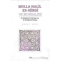 Molla Halil es - Siirdi ve İki Risalesi - Sedat Akay - Kitabe Yayınları