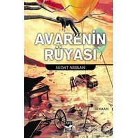 Avarenin Rüyası - Sedat Arslan - Arı Sanat Yayınevi