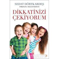 Dikkatinizi Çekiyorum - Sedat Dörtkardeş - Cinius Yayınları