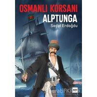 Osmanlı Korsanı Alptunga - Sedat Erdoğdu - Tilki Kitap