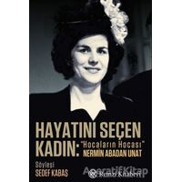 Hayatını Seçen Kadın - Sedef Kabaş - Remzi Kitabevi