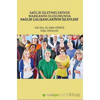 Sağlık İşletmelerinde Markanın Oluşumunda Sağlık Çalışanlarının İşlevleri