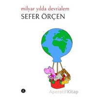 Milyar Yılda Devrialem - Sefer Örçen - Kafe Kültür Yayıncılık