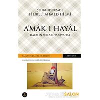 Amak-ı Hayal - Şehbenderzade Filibeli Ahmed Hilmi - Salon Yayınları