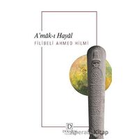 A’mak-ı Hayal - Şehbenderzade Filibeli Ahmed Hilmi - Dekalog Yayınları