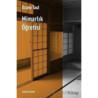 Mimarlık Öğretisi - Bruno Taut - Arketon Yayıncılık