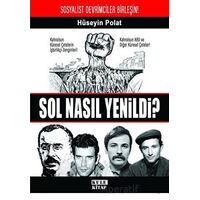 Sol Nasıl Yenildi? - Hüseyin Polat - Kule Kitap