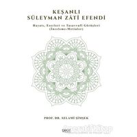 Keşanlı Süleyman Zati Efendi - Selami Şimşek - Gece Kitaplığı