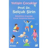 Yetişin Çocuklar - Selçuk Şirin - Doğan Kitap