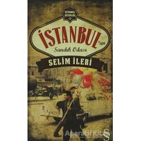 İstanbul’un Sandık Odası - Selim İleri - Everest Yayınları