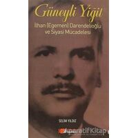 Güneyli Yiğit - Selim Yıldız - Berikan Yayınevi