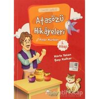 Atasözü Hikayeleri - Körle Yatan Şaşı Kalkar - Pınar Kurban - Selimer Yayınları