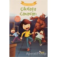 Çikolata Canavarı – Okumayı Sevdim Dizisi - Kolektif - Selimer Yayınları