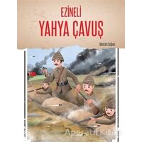 Ezineli Yahya Çavuş - Mustafa Sağlam - Selimer Yayınları