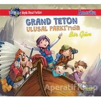 Grand Teton Ulusal Parkında Bir Gün - Amerika - Manpreet Kaur Aden - Selimer Yayınları