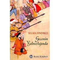 Gecenin Yalnızlığında - Selma Fındıklı - Remzi Kitabevi