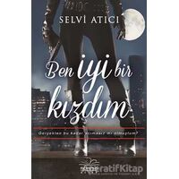 Ben İyi Bir Kızdım - Selvi Atıcı - Nemesis Kitap