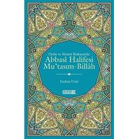 Ordu ve Siyaset Kıskacında Abbasi Halifesi Mutasım-Billah - Furkan Uzel - Dönem Yayıncılık