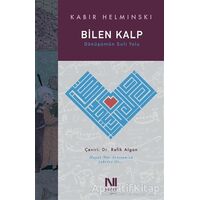 Bilen Kalp - Kabir Helminski - Nefes Yayıncılık