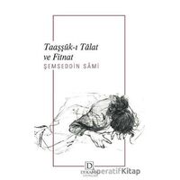 Taaşşük-ı Talat ve Fitnat - Şemseddin Sami - Dekalog Yayınları