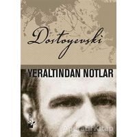 Yeraltından Notlar - Fyodor Mihayloviç Dostoyevski - Öteki Yayınevi