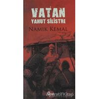 Vatan Yahut Silistre - Namık Kemal - Araf Yayınları