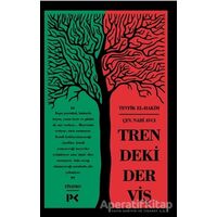 Trendeki Derviş - Tevfik El-Hakim - Profil Kitap