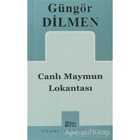 Canlı Maymun Lokantası - Güngör Dilmen - Mitos Boyut Yayınları