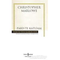 Pariste Katliam - Christopher Marlowe - İş Bankası Kültür Yayınları