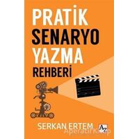 Pratik Senaryo Yazma Rehberi - Serkan Ertem - Az Kitap