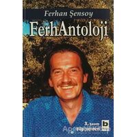 FerhAntoloji - Ferhan Şensoy - Bilgi Yayınevi