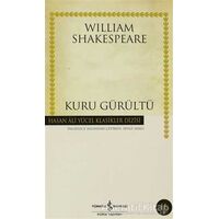 Kuru Gürültü - William Shakespeare - İş Bankası Kültür Yayınları